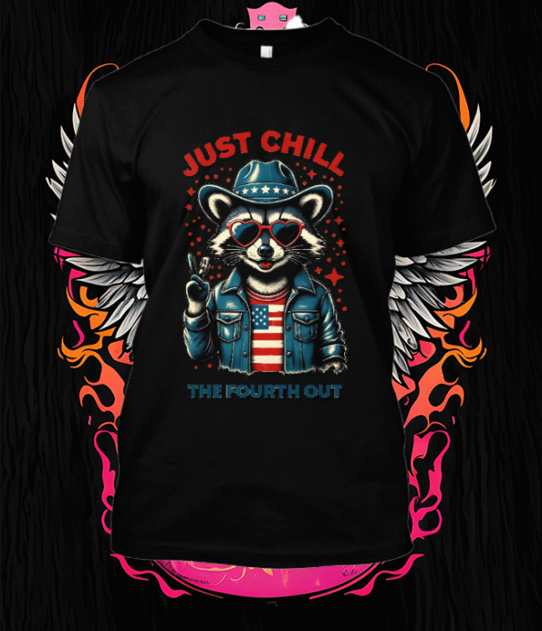 Just Chill Patriotic Raccoon Vibes design