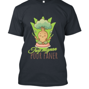 t-shirt-design – Trop mignon pour faner